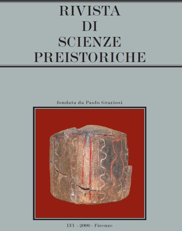 Rivista di Scienze Preistoriche, LVI, 2006