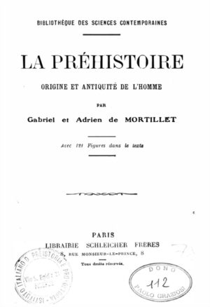 La préhistoire : origine et antiquité de l'homme