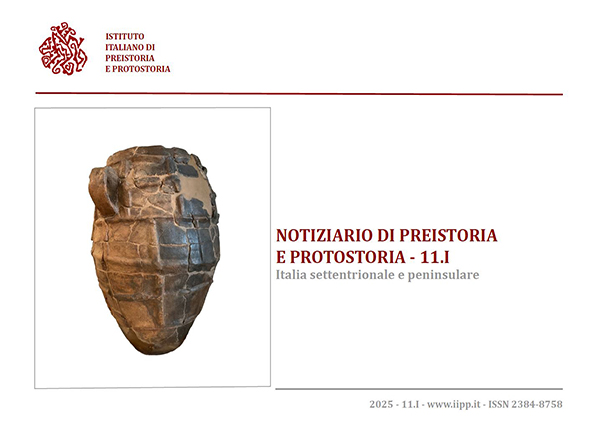 NOTIZIARIO DI PREISTORIA E PROTOSTORIA - I - Italia settentrionale e peninsulare 11, 2025